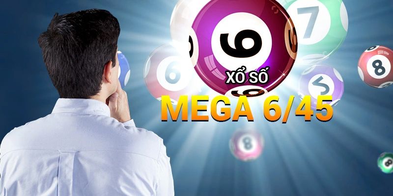 MEGA 6/45 – 03 lý do khiến loại hình xổ số này được yêu thích