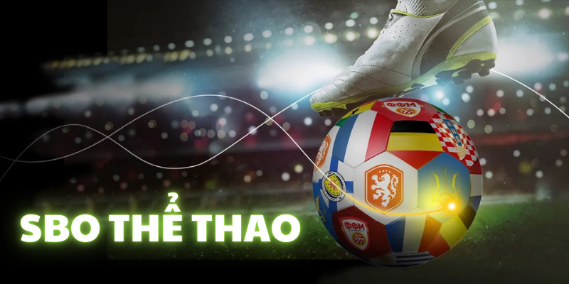 SBO Thể Thao cung cấp giao diện trực quan và kèo rõ ràng cho mọi thiết bị